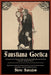 Faustiana Goetica: A Collection of Related Obscure Sixteenth-Eighteenth Century Germanic Grimoire Texts by Steve Savedow