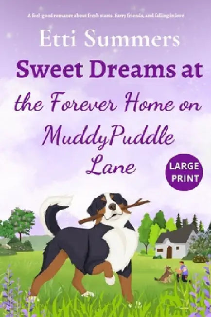 Sweet Dreams at the Forever Home on Muddypuddle Lane by Summers, Etti