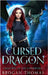 Cursed Dragon by Thomas, Brogan