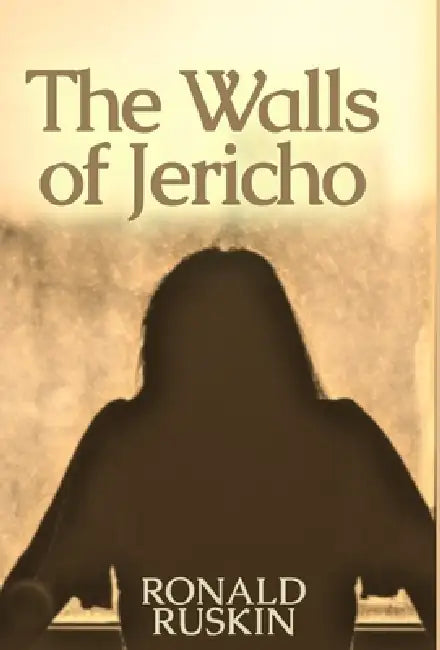 The Walls of Jericho by Ronald Ruskin