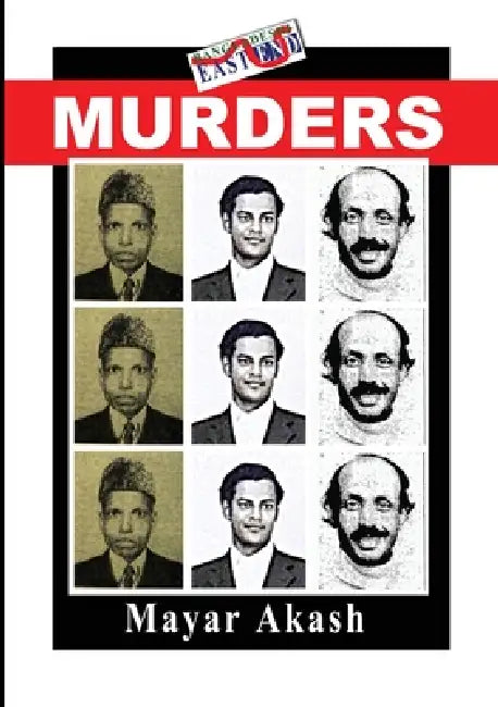 Bangladeshi East End Murders by Mayar Akash