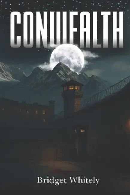 Conwealth by Whitely, Bridget