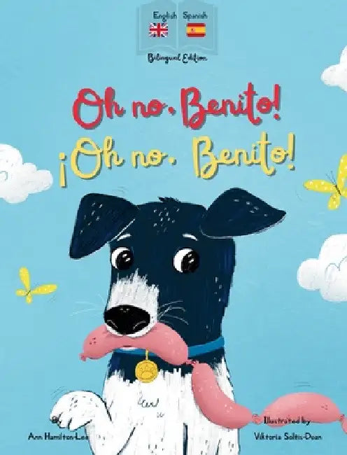 Oh No Benito! ¡Oh no, Benito! by Ann Hamilton-Lee