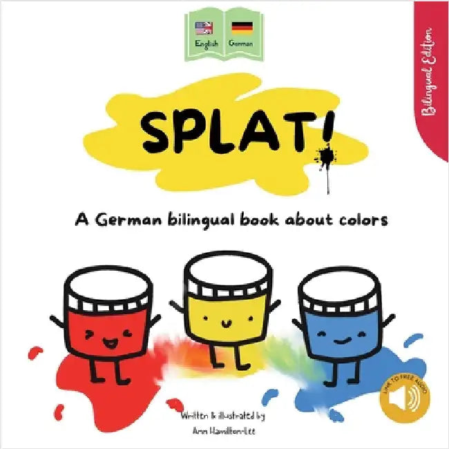 Splat! A German bilingual book about colors by Hamilton-Lee, Ann