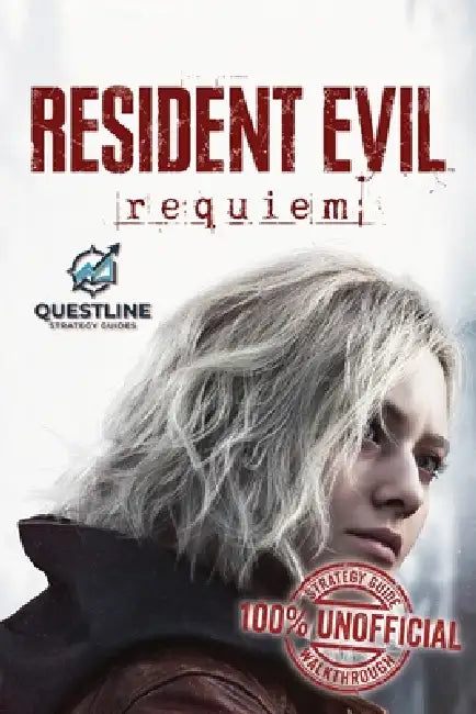 Resident Evil Requiem Strategy Guidebook: The Definitive 100% Unofficial Strategy Guide Walkthrough by Questline Strategy Guides