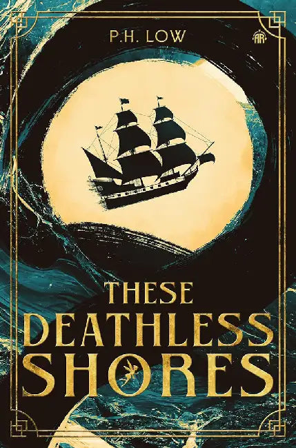 These Deathless Shores by P.H. Low