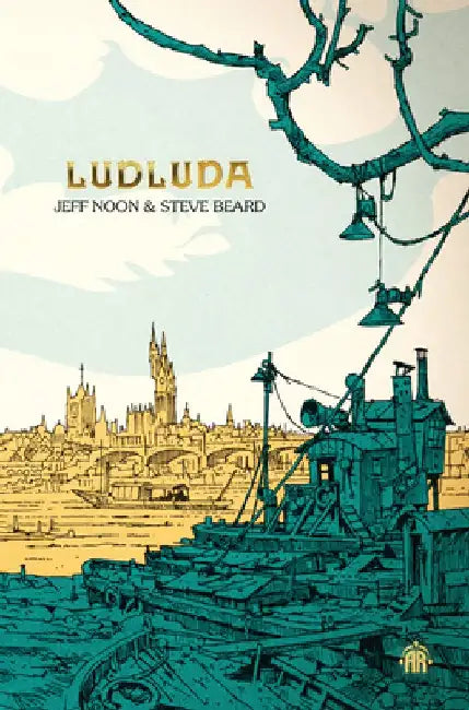 Ludluda: The Second Chronicle of Ludwich by Jeff Noon