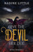 Give the Devil Her Due: A Paranormal Demon Romance by Nadine Little