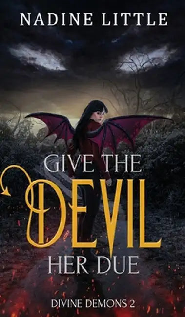 Give the Devil Her Due: A Paranormal Demon Romance by Nadine Little