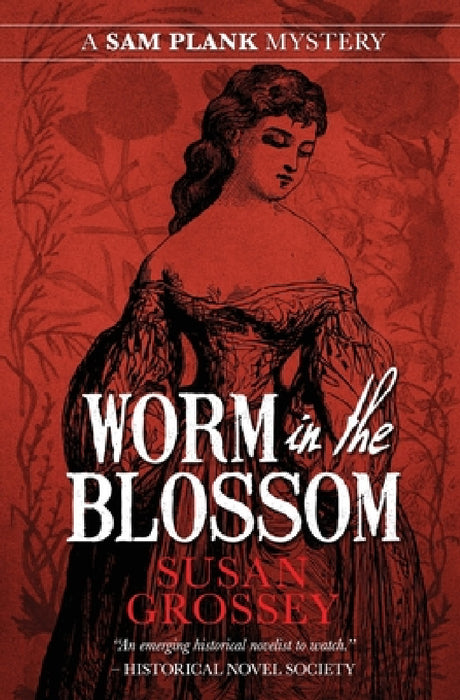 Worm in the Blossom by Susan Grossey