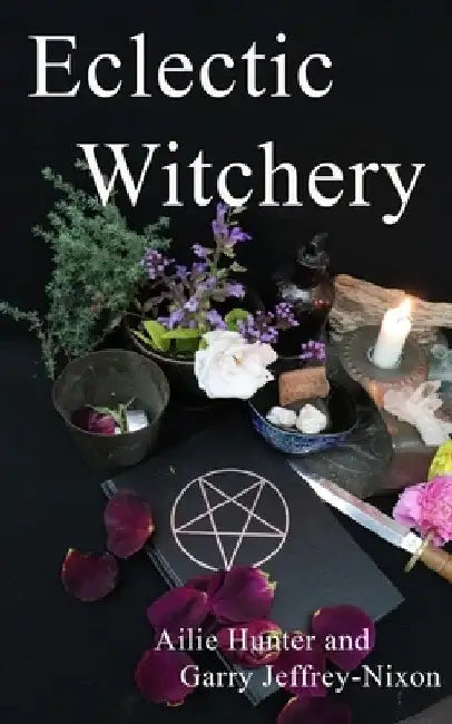 Eclectic Witchery by Ailie Hunter