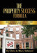 The Property Success Formula: How We Walked Away with £150,000 Using None of Our Own Money by Chris Selwood