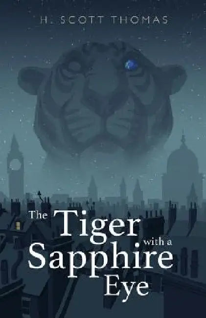 The Tiger with a Sapphire Eye by H. Scott Thomas