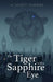The Tiger with a Sapphire Eye by H. Scott Thomas