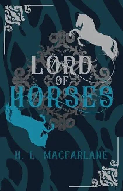 Lord of Horses: A Gothic Scottish Fairy Tale by H. L. MacFarlane