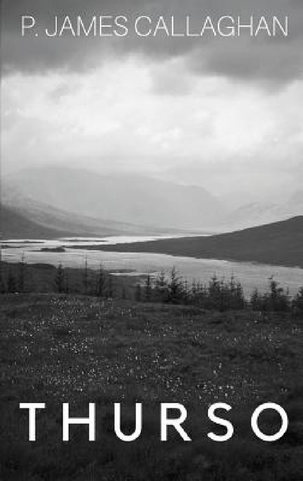 Thurso by P. James Callaghan