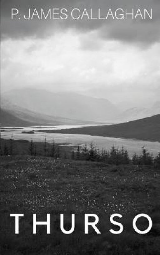 Thurso by P. James Callaghan