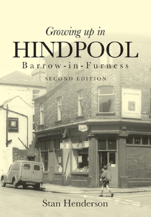 Growing up in Hindpool by Stan Henderson