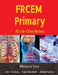 FRCEM Primary: All-In-One Notes (5th Edition, Full Colour) by Moussa Issa