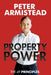 Property Power: The 49 Principles by Peter Armistead