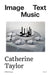 Image Text Music by Catherine Taylor