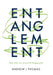 Entanglement by Andrew J. Thomas