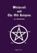 Witchcraft and The Old Religion: an introduction by Nigel Cox