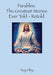 Parables, the Greatest Stories ever told - Retold by Ray Filby