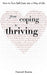 From Coping to Thriving: How to Turn Self-Care into a Way of Life by Hannah Braime