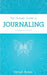 The Ultimate Guide to Journaling by Hannah Braime