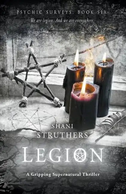 Psychic Surveys Book Six: Legion: A Gripping Supernatural Thriller by Shani Struthers