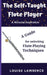 The Self-Taught Flute Player: A Guide for Unlocking Flute-Playing Techniques by Louise Lawrence