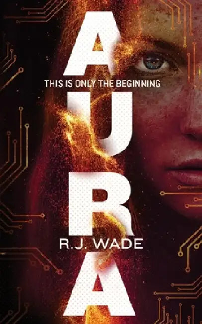 Aura by R. J. Wade