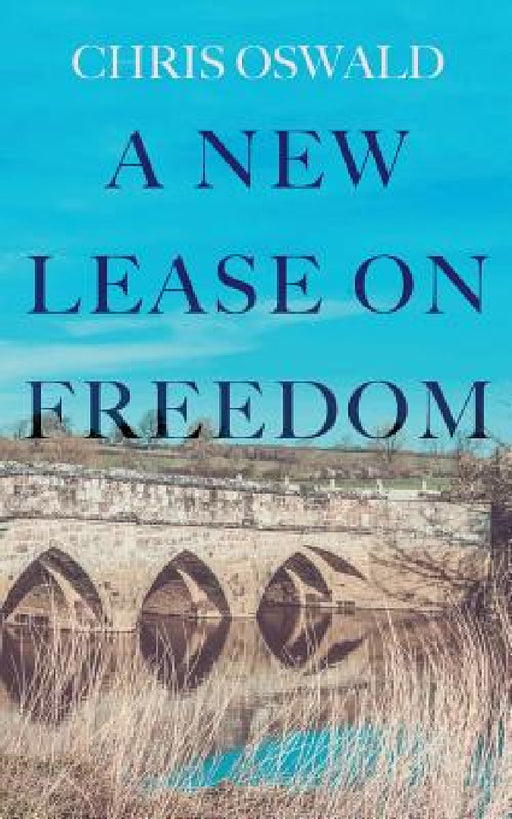 A New Lease on Freedom by Chris Oswald