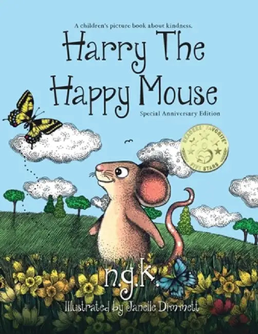 Harry The Happy Mouse - Anniversary Special Edition: The worldwide bestselling book on kindness by N. G. K