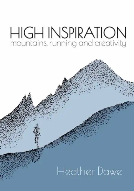 High Inspiration by Heather Dawe