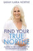 Find Your True Northe: Awaken to the pure wonder of Transformational Coaching by Sarah Ilaria Northe