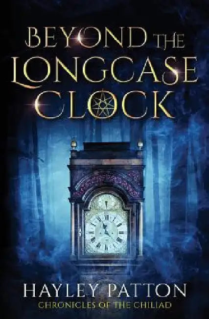 Beyond the Longcase Clock by Hayley Patton