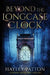 Beyond the Longcase Clock by Hayley Patton