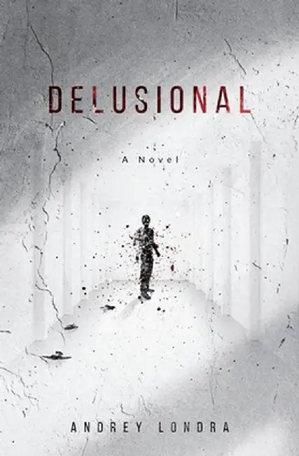 Delusional by Andrey Londra