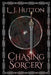 Chasing Sorcery by L J Hutton