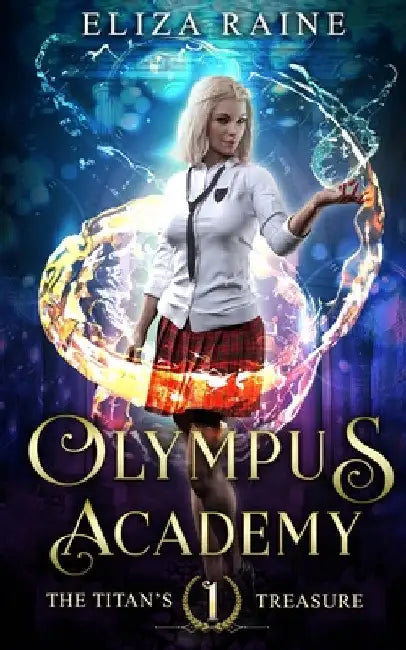 Olympus Academy: The Titan's Treasure by Eliza Raine