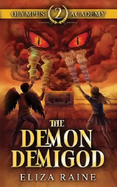 Olympus Academy: The Demon Demigod by Eliza Raine