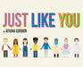 Just Like You by Athina Gordon
