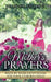 A Mother's Prayers: Week by Week Devotional For Your Unborn Child by Sojinu Joanne