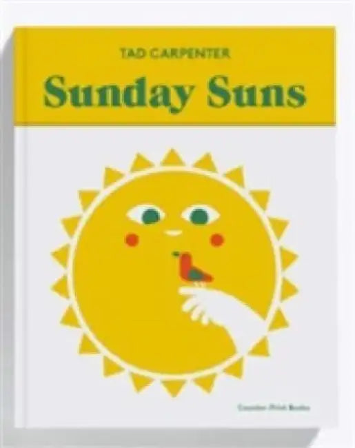 Sunday Suns by Tad Carpenter