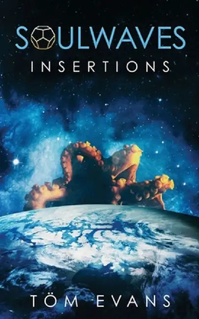 Soulwaves: Insertions by Töm Evans