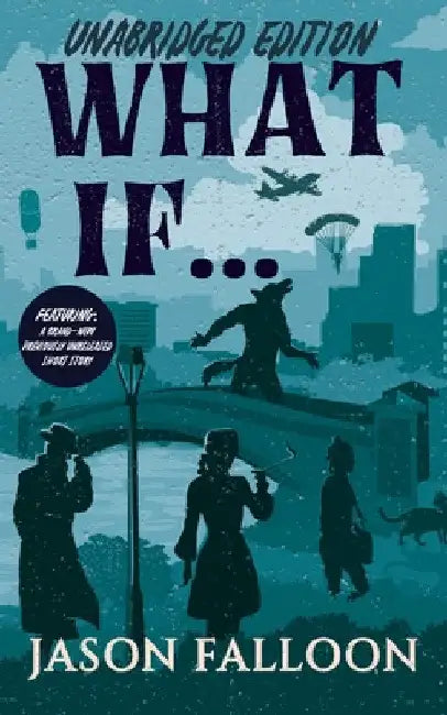 What If... (Unabridged Edition) by Jason Falloon