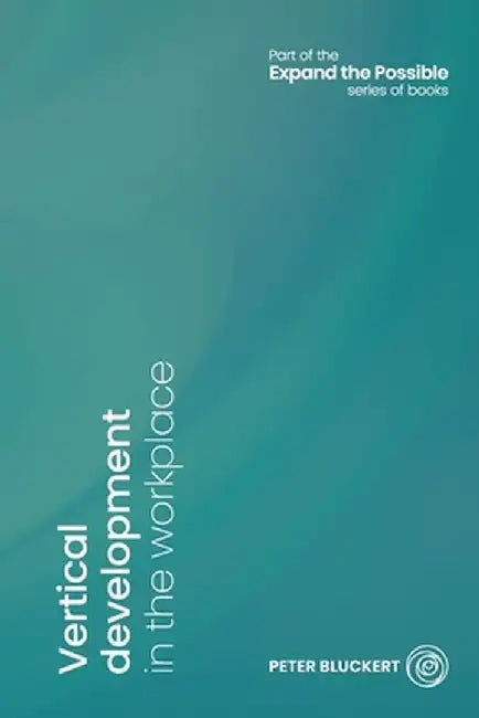 Vertical development in the workplace by Bluckert Peter