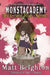 The Grand High Monster: A Monstacademy Mystery by Matt Beighton